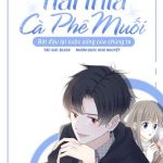 Hai thìa cà phê muối : Bắt đầu lại cuộc sống của chúng ta