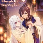 Nương Tử nhà ta là Bạo Quân Nữ Đế trong tương lai